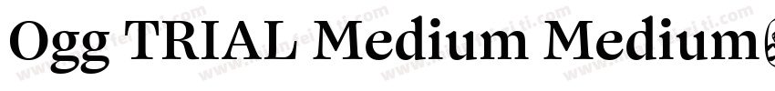 Ogg TRIAL Medium Medium字体转换